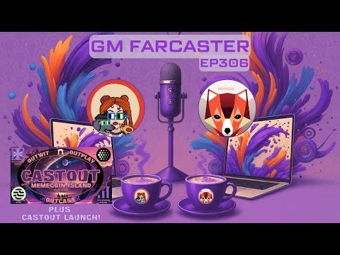 GM Farcaster ep306 Monday November 3, 2025 plus CastOut!