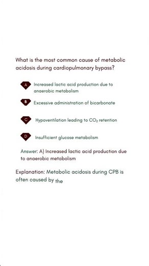 What is the most common cause of metabolic acidosis during cardiopulmonary bypass #cardiology