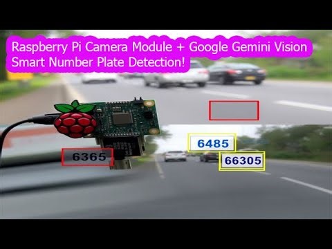 Google Gemini Vision + Raspberry pi Camera Module Smart Number Plate Detection!