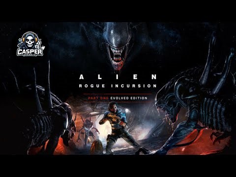 Alien: Rogue Incursion Evolved Edition first look gameplay episode 1, steam pc