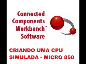 CCW | Como simular um CLP Micrologix 850 no Connected Components Workbench
