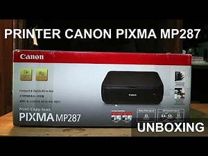 Canon Pixma MP287 Unboxing + Instalasi