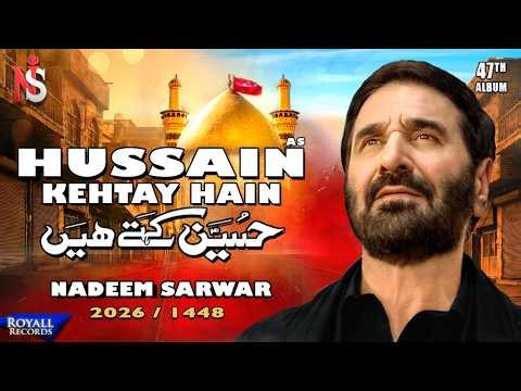 Hussain Kehtay Hain | Nadeem Sarwar | 2026 / 1448 - 47th Album