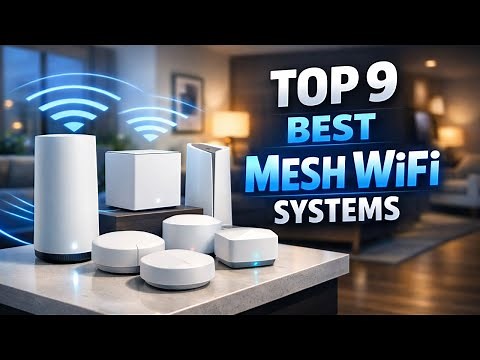 Top 9 Best Mesh WiFi Systems 🔥⚡ Whole Home Fast Internet🔥