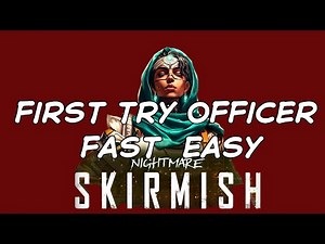 war commander skirmish first try officer fast easy