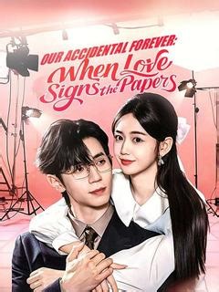 Our Accidental Forever: When Love Signs the Papers Episode 30-DramaBox