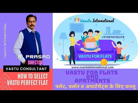 Vastu for Flats and Apartments | Select Vastu Perfect Flat | फ्लैट व अपार्टमेंट्स के लिए वास्तु