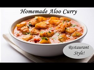 Spicy Homemade Aloo Curry Recipe | Spicy Indian Potato Curry