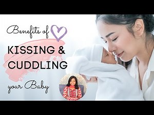 Benefits of Kissing & Cuddling baby 😚 | Why do we Kiss Babies?