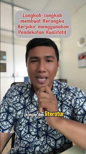 Check Full Video ; Langkah-langkah membuat kerangka berpikir menggunakan pendekatan Kualitatif