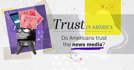 Trust in America: Do Americans trust the news media?