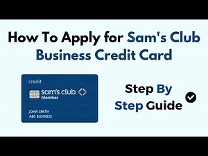 How To Apply for Sam's Club Business Credit Card