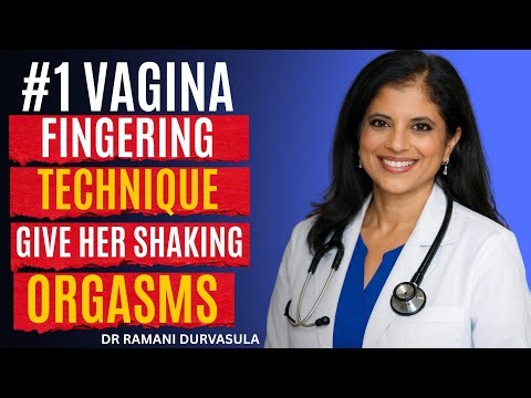 UROLOGISTS : Fingering Techniques That Actually Work for Women - DR RAMANI DURVASULA