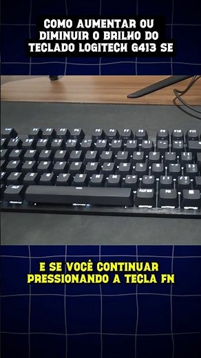 How to Increase or Decrease the Brightness of the Logitech G413 SE Keyboard