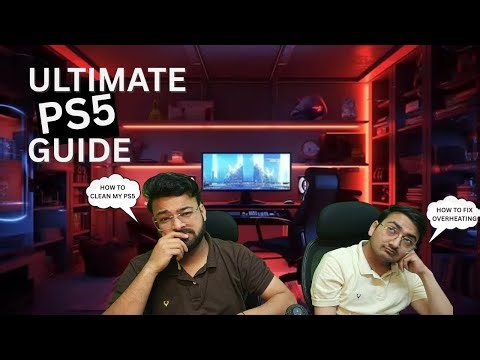HOW TO TAKE CARE OF YOUR PS5 | ULTIMATE PS5 MAINTANENCE GUIDE
