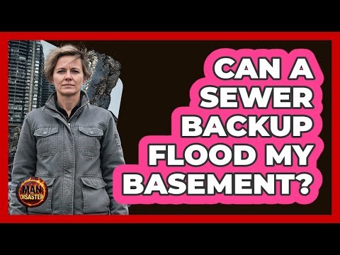 Can A Sewer Backup Flood My Basement?