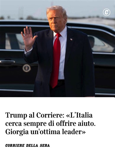Apprezzamento di Trump per Giorgia Meloni e Italia
