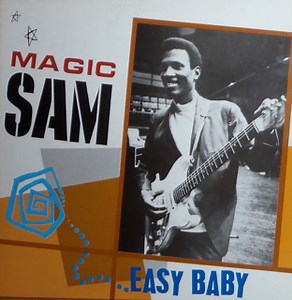Magic Sam - Easy Baby