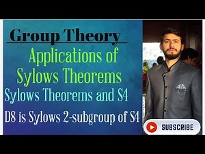 Group Theory | Applications of Sylow Theorems | Sylows Theory and S4 | D8 is Sylow 2-subgroup of S4