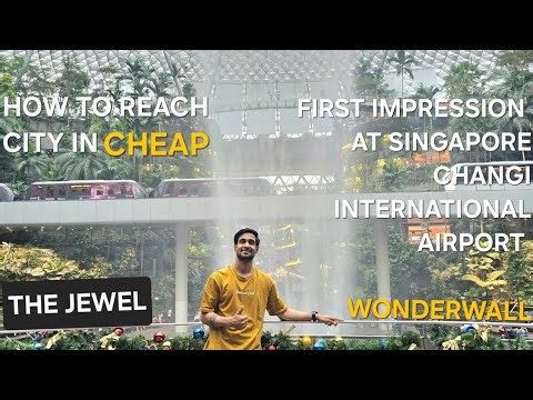 "Exploring Singapore’s Iconic Changi Jewel 🌴 | First Impression & Budget City Travel Guide!"