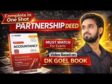Partnership Deed । Class 12 CBSE । Accountancy Class 12 Cbse Dk goel/CBSE । Ashish Commerce Academy