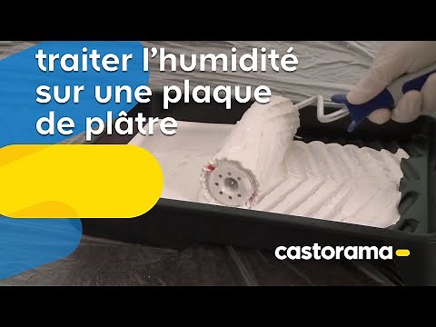 Traiter l'humidité sur plaque de plâtre (Castorama)