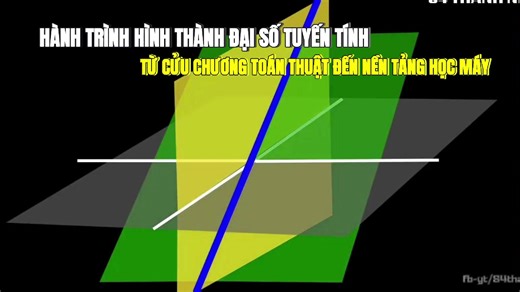 Hành Trình Hình Thành Đại Số Tuyến Tính: Từ Cửu Chương Toán Thuật Đến Nền Tảng Học Máy Mô tả: Đại số tuyến tính không chỉ là một môn toán học, mà là nền móng của thuật toán, dữ liệu và trí tuệ nhân tạo hiện đại. Từ Cửu Chương Toán Thuật cổ đại, phương pháp khử của Carl Friedrich Gauss, quy tắc của Gabriel Cramer, cho đến các khái niệm không gian vectơ, giá trị riêng, tích trong và hệ trực chuẩn được phát triển bởi David Hilbert và John von Neumann — tất cả đã tạo nên một hành trình tư tưởng kéo 