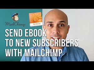 How to Send Your Ebook to New Subscribers Using MailChimp (2018)