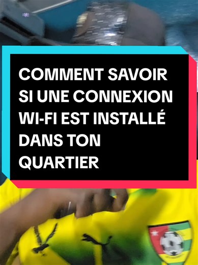 Comment connaître si une connexion Wi-Fi est installé dans ton quartier #wifi_connexion #passe_wifi #connexion