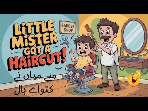Little Mister Got a Haircut! | Funny Kids Storytime