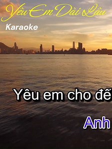 Yêu Em Dài Lâu Karaoke - Tham Gia Ngay!