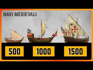 L’Evoluzione delle NAVI MEDIEVALI