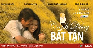 "Cánh đồng bất tận" lên sóng VTVcab