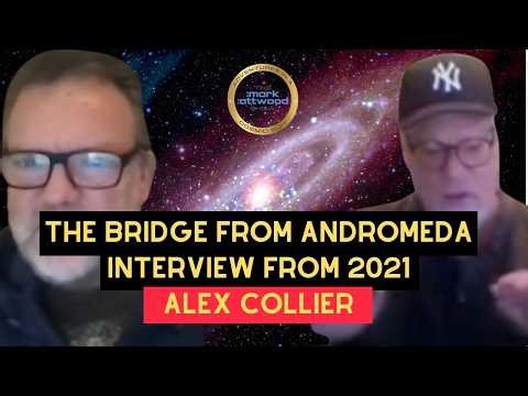 Alex Collier: The Bridge from Andromeda (Interview from 22 Nov 2021)
