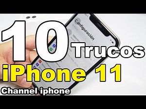 10 Trucos iPhone 11 Consejos Trucos Ocultos Basicos iOS 13 - Channeliphone