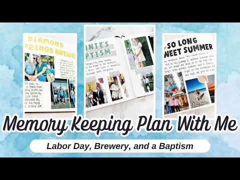 Memory Keeping Plan With Me | Labor Day, Brewers, & A Baptism