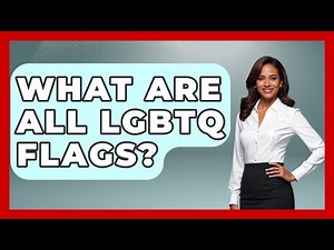 What Are All LGBTQ Flags? - Gender Equality Network