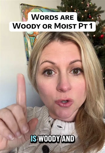I came up with this word categorization system decades ago and i stand by it. Let’s see in the comments if you get which words are Woody and which words are moist!!