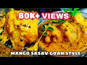 Goan style Mango sasav | How to make easy Goan MANGO SASAV recipe | Goan food recipe |Goan Authentic