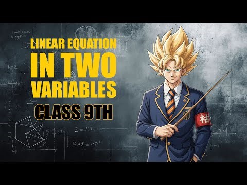 Linear equations in two variables class 9th cbse one shot