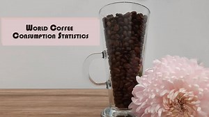 World Coffee Consumption Statistics – Coffee Rank