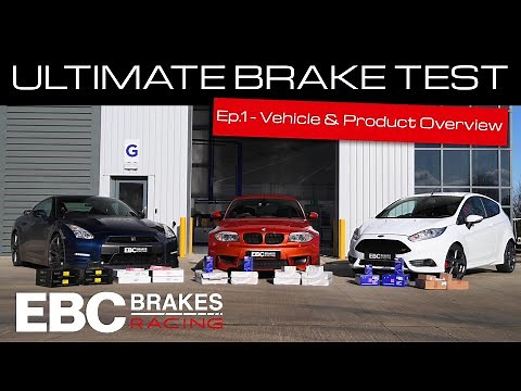 EBC’s Ultimate Brake Test | Ep.1 – Vehicle and Product Overview