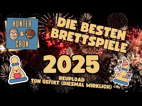 Die besten Brettspiele 2025 – Unsere Top 3 nach Kategorie - Hunter & Cron Show 9.2 - Reupload v2