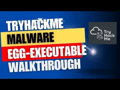 Malware Analysis - Egg-xecutable | TryHackMe