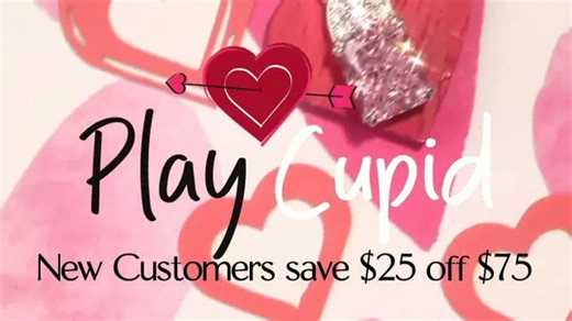 Jewelry Television Play Cupid Valentines Event TV Spot, 'New Customers Save $25 off $75'