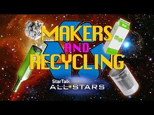 Recycling and the Maker Movement with Bill Nye and Chuck Nice