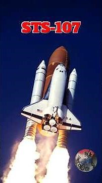 STS-107: The Last Launch Of The Columbia Space Shuttle.