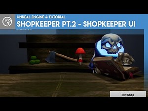 Unreal Engine 4 Tutorial – Shopkeeper Pt.2 – Shopkeeper UI