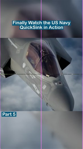 Part 5 - Finally Watch the US Navy QuickSink in Action | navy