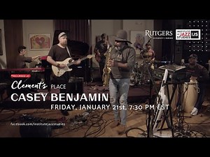 Casey Benjamin at Clement's Place